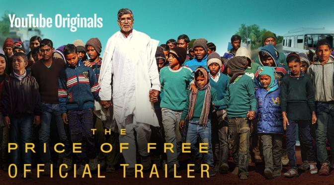 NCja global motion picture of the mont(Dec ’18): “The price of free” directed by Derek Doneen Starring, Nobel Prize winner Kailash Satyarthi
